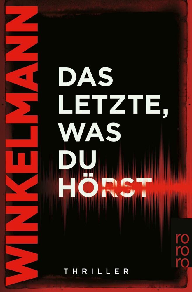 Das Letzte, was du hörst (Andreas Winkelmann)