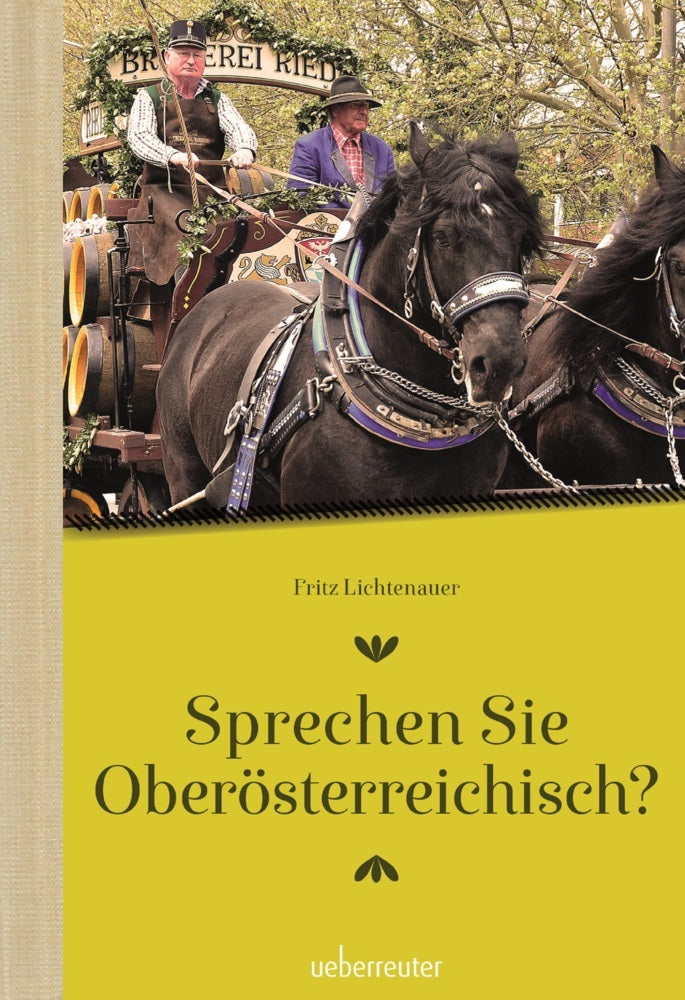 Sprechen Sie Oberösterreichisch (Fritz Lichtenauer)