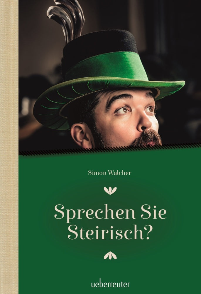 Sprechen Sie Steirisch (Simon Walcher)