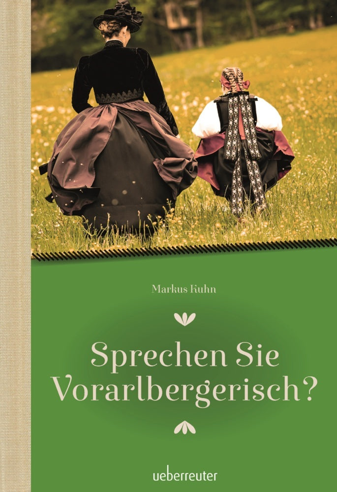 Sprechen Sie Vorarlbergerisch (Markus Kuhn)