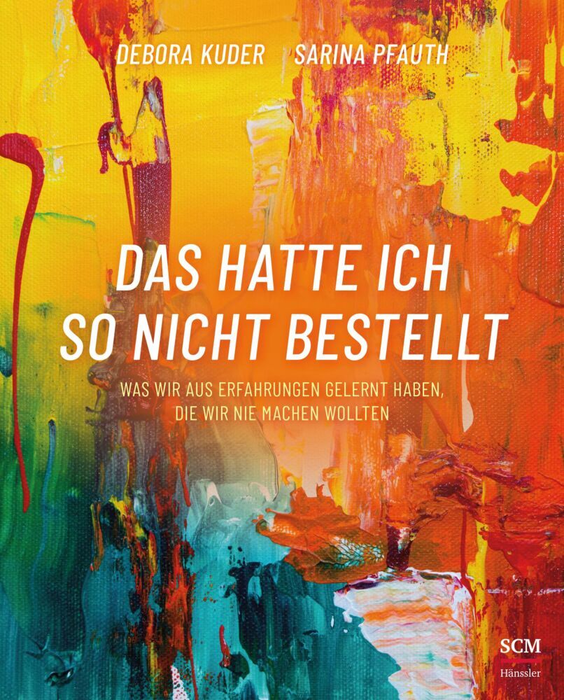 Das hatte ich so nicht bestellt (Debora Kuder)