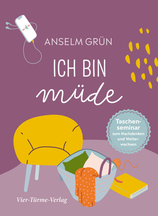 Ich bin müde (Anselm Grün)