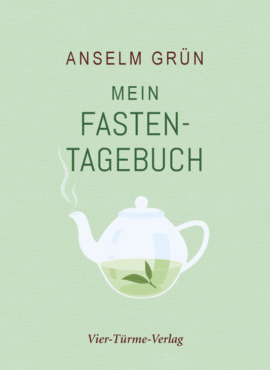 Mein Fastentagebuch (Anselm Grün)
