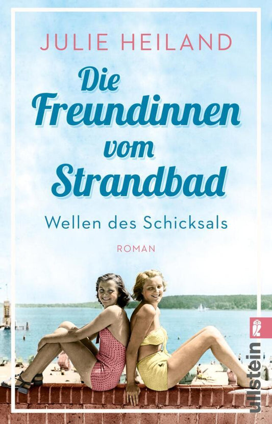 Die Freundinnen vom Strandbad (Julie Heiland)