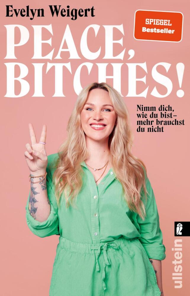 Peace, Bitches! (Evelyn Weigert)