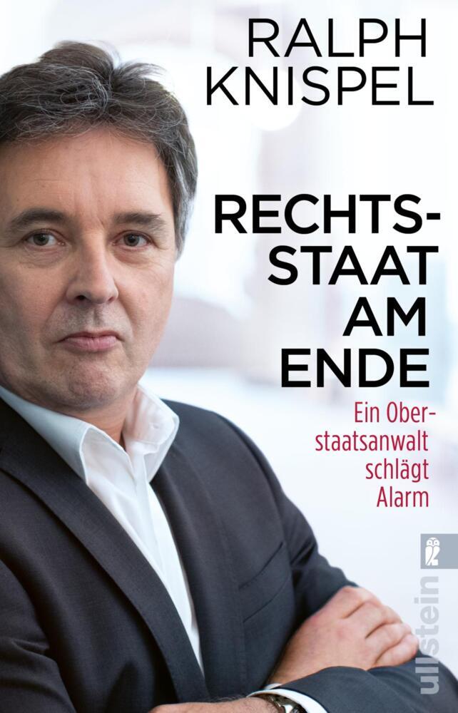 Rechtsstaat am Ende (Ralph Knispel)
