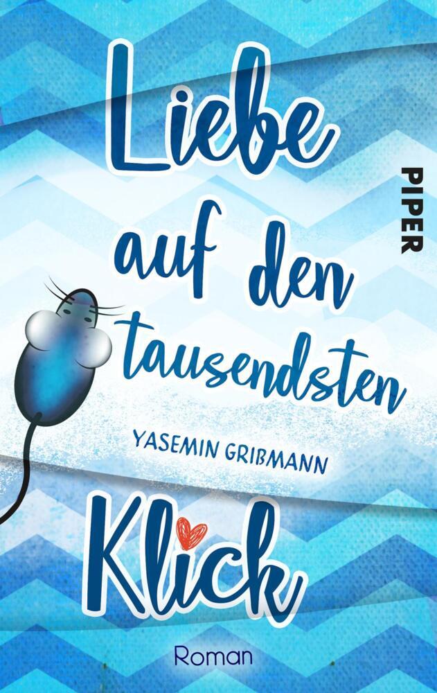 Liebe auf den tausendsten Klick (Yasemin Grißmann)