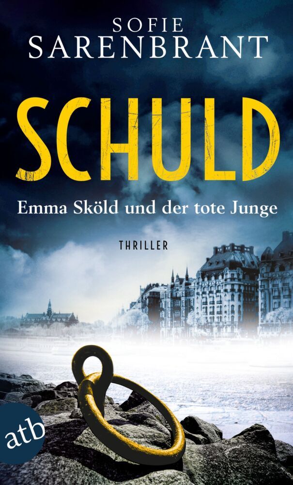 Schuld - Emma Sköld und der tote Junge (Sofie Sarenbrant)