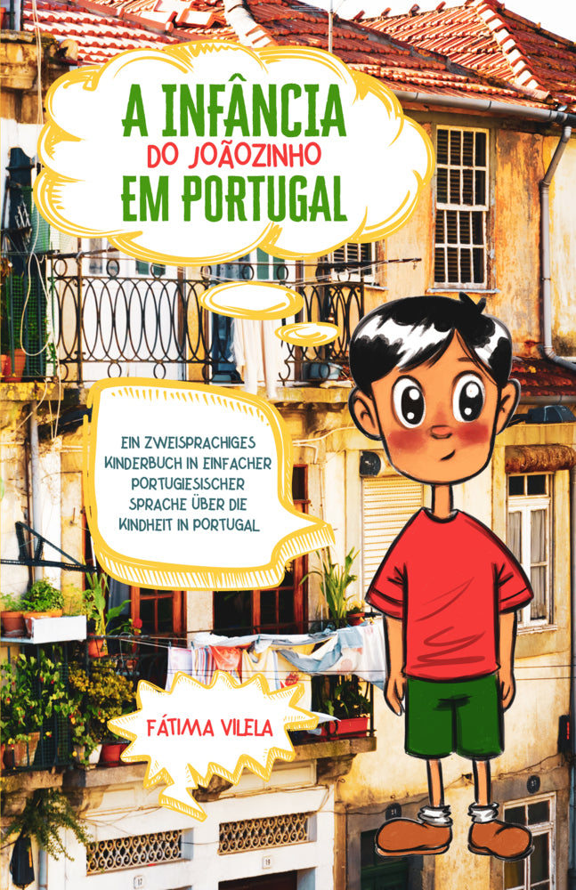 A Infância do Joãozinho em Portugal (Fátima Vilela)