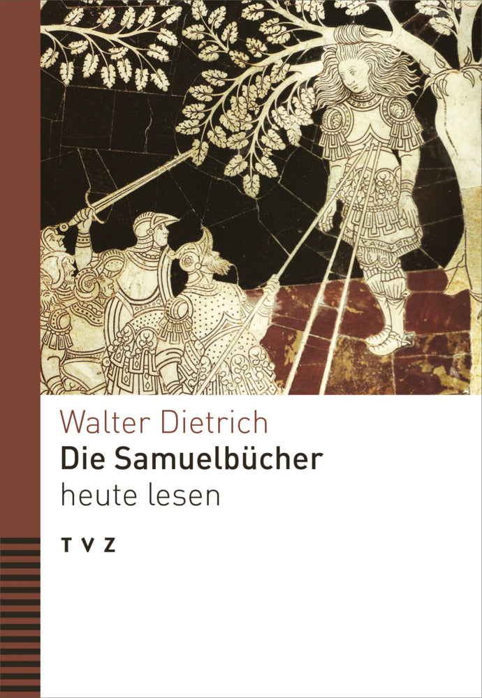 Die Samuelbücher heute lesen (Walter Dietrich)