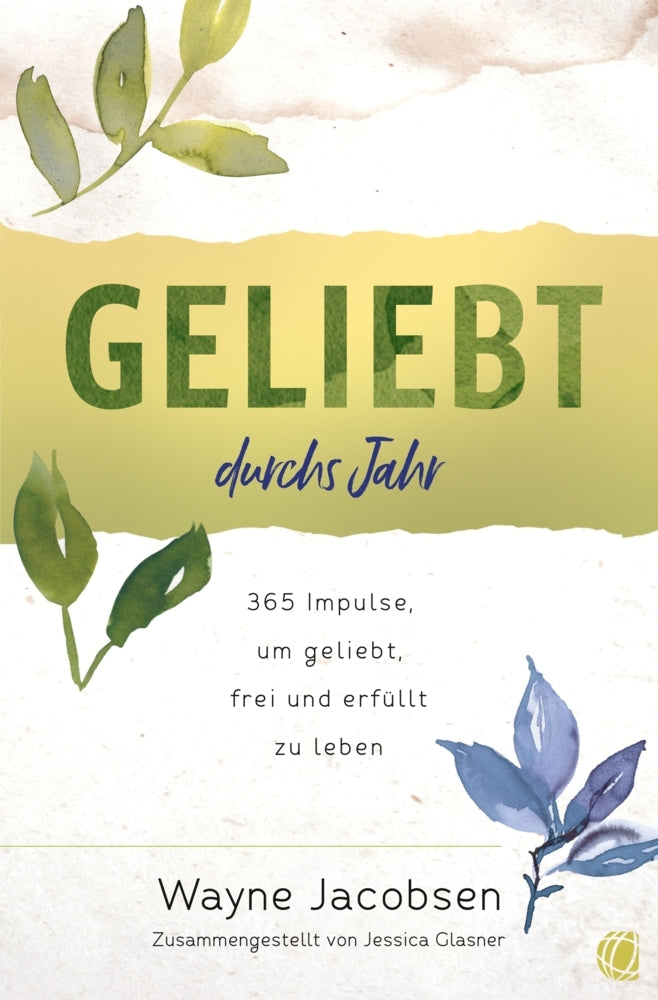 Geliebt durchs Jahr (Wayne Jacobsen)