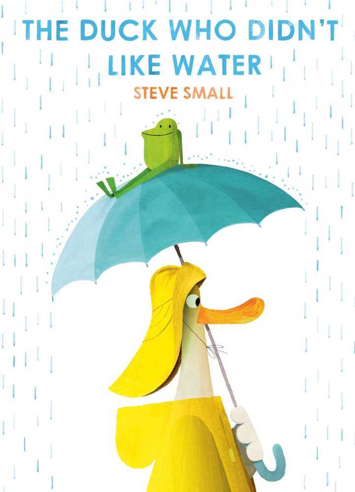 The Duck Who Didn't Like Water (Steve Small)