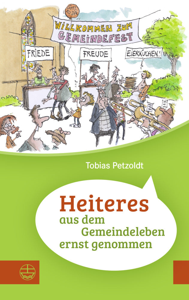 Heiteres aus dem Gemeindeleben ernstgenommen (Tobias Petzoldt)