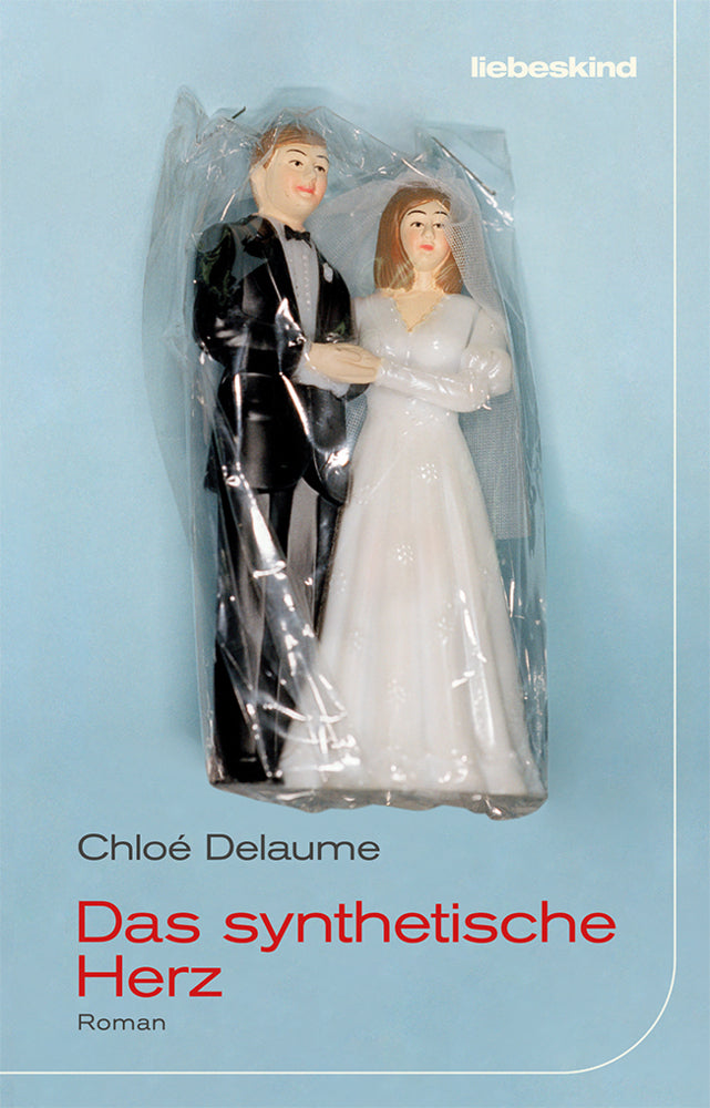 Das synthetische Herz (Chloé Delaume)