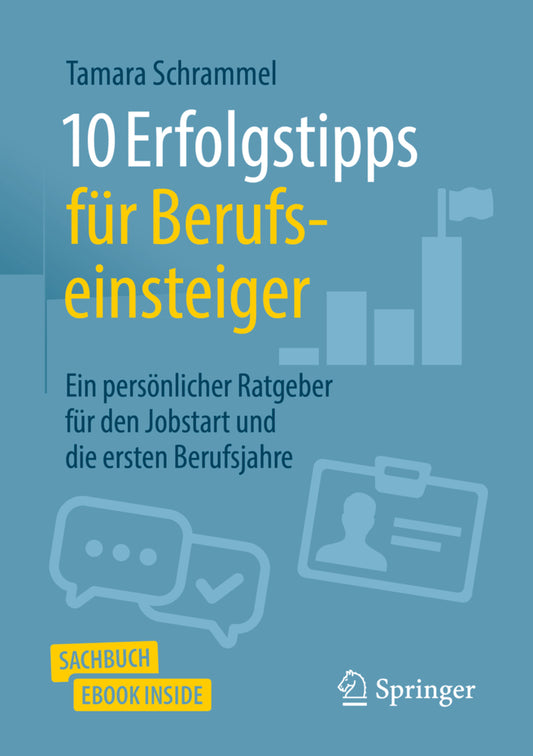 10 Erfolgstipps für Berufseinsteiger (Tamara Schrammel)