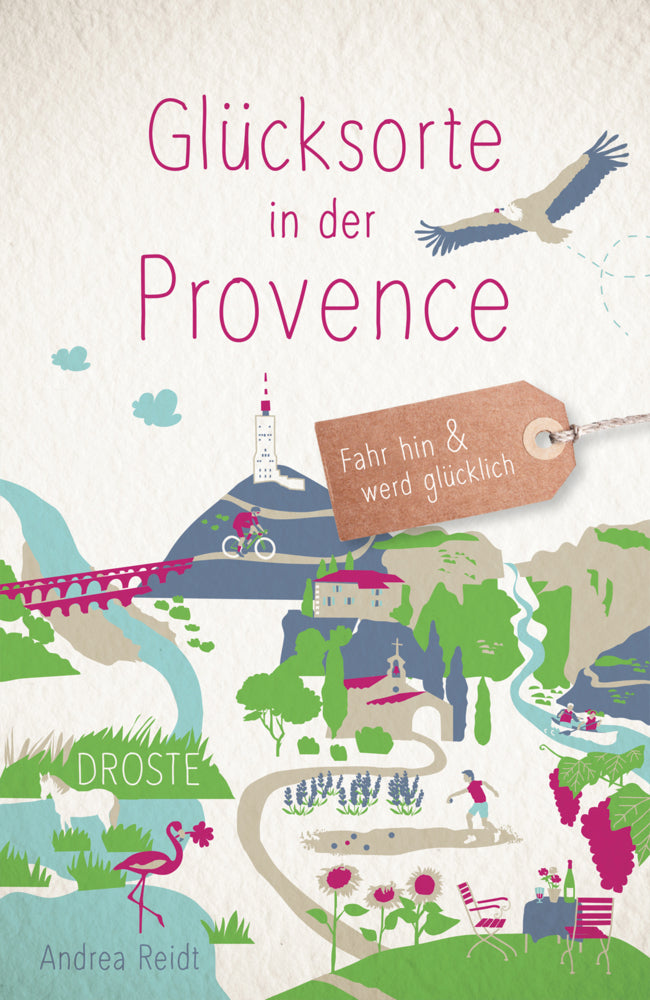 Glücksorte in der Provence (Andrea Reidt)