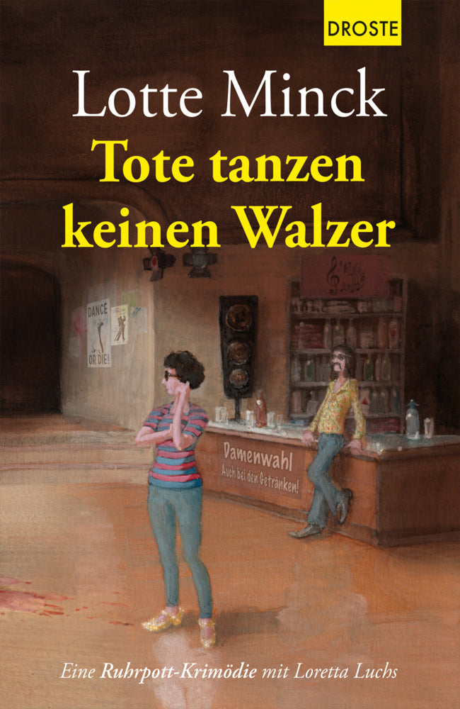 Tote tanzen keinen Walzer (Lotte Minck)