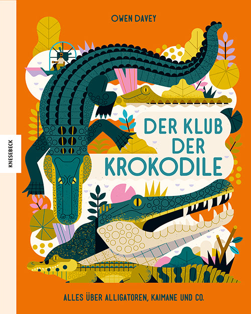 Der Klub der Krokodile (Owen Davey)