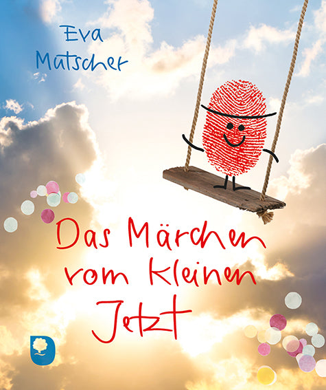 Das Märchen vom kleinen Jetzt (Eva Mutscher)