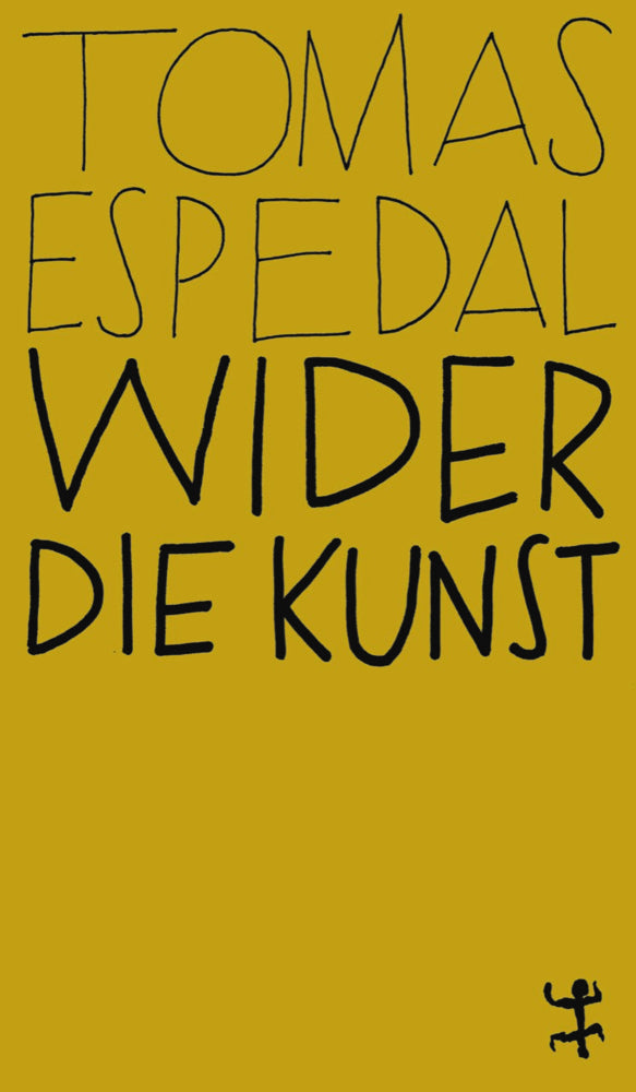 Wider die Kunst (Tomas Espedal)