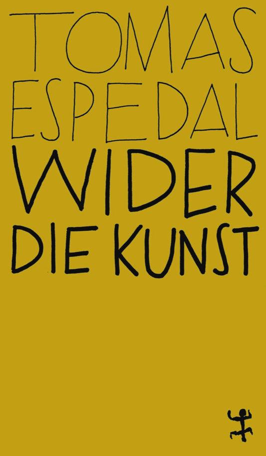 Wider die Kunst (Tomas Espedal)