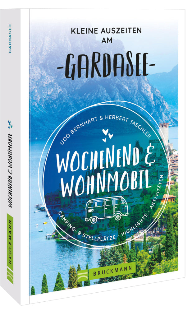 Wochenend und Wohnmobil - Kleine Auszeiten am Gardasee (Udo Bernhart)