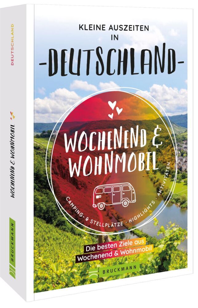 Wochenend & Wohnmobil Kleine Auszeiten in Deutschland (Miriam Fuchs)