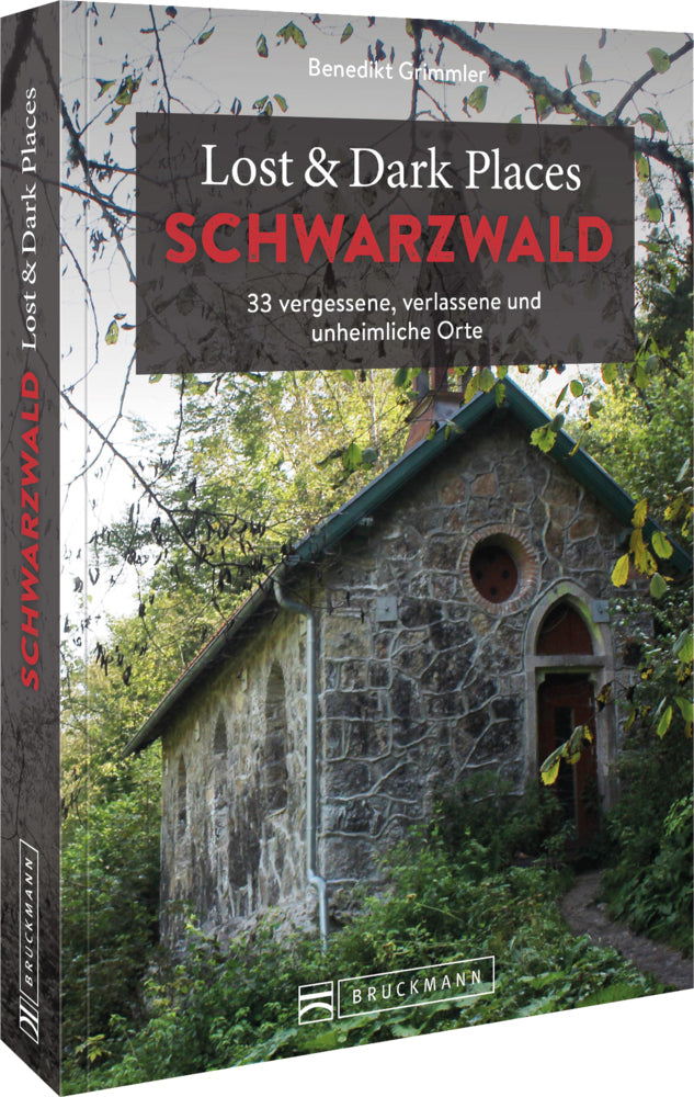 Lost & Dark Places Schwarzwald (Benedikt Grimmler)