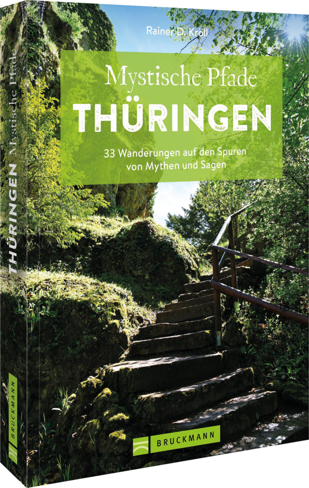 Mystische Pfade Thüringen (Rainer D. Kröll)