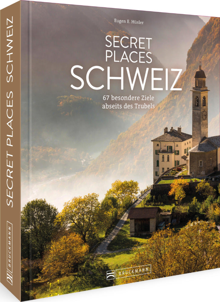 Secret Places Schweiz (Eugen E. Hüsler)