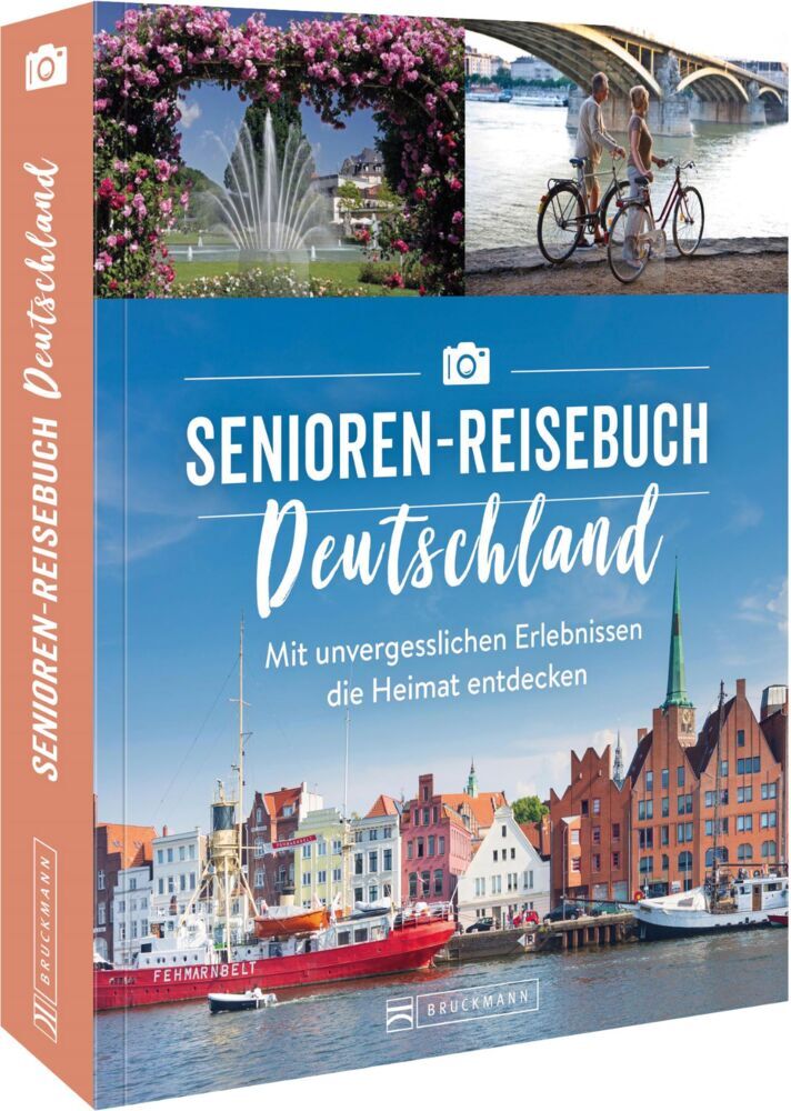 Das Senioren-Reisebuch Deutschland (Regine Heue)