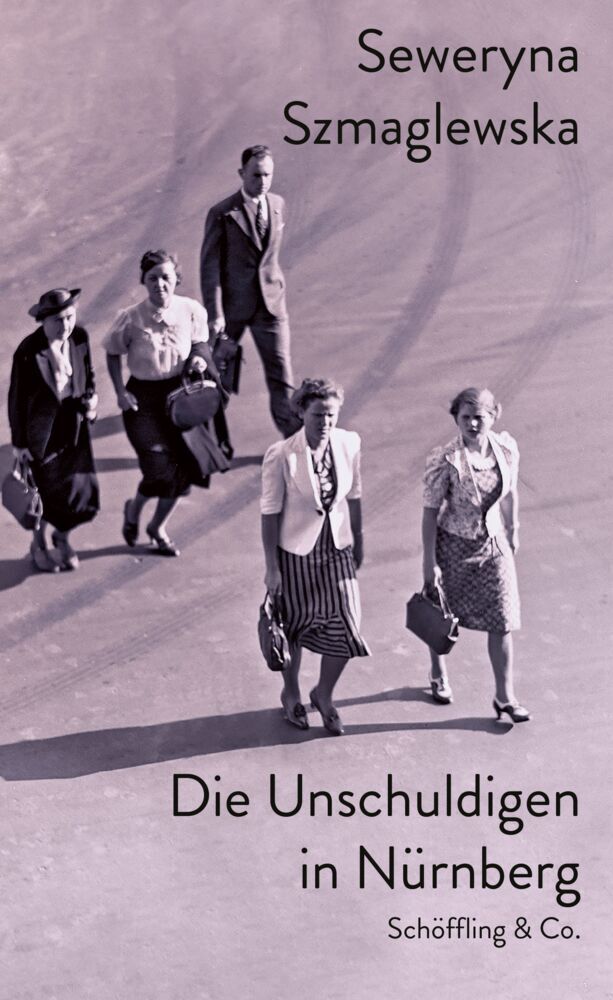 Die Unschuldigen in Nürnberg (Seweryna Szmaglewska)