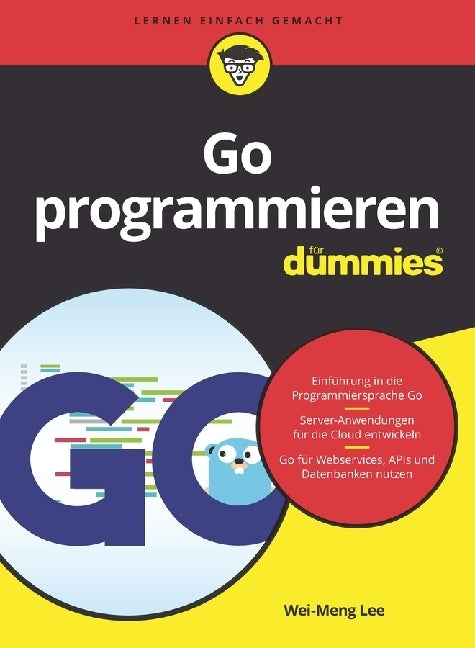 Go programmieren für Dummies (Wei-Meng Lee)