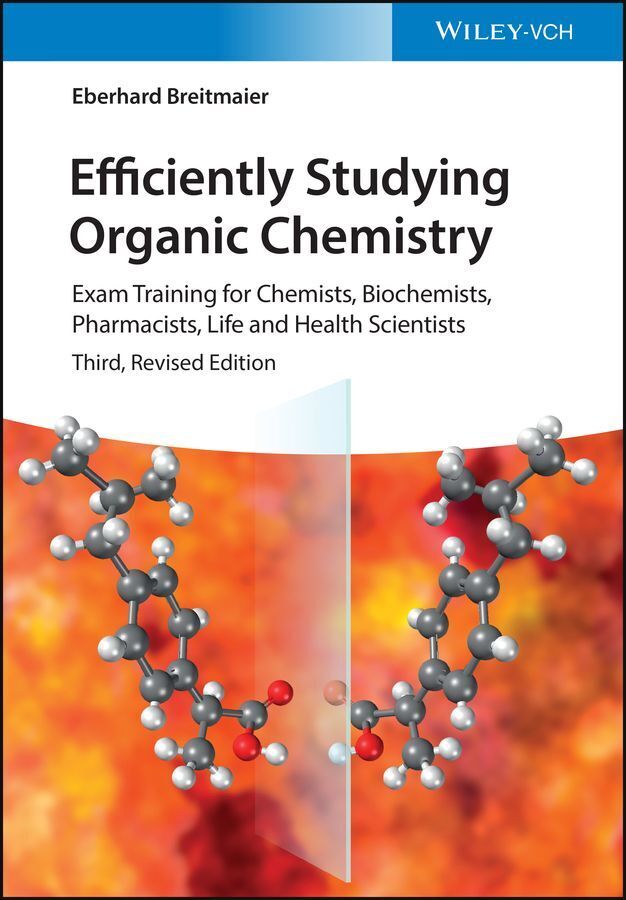Efficiently Studying Organic Chemistry (Eberhard Breitmaier)