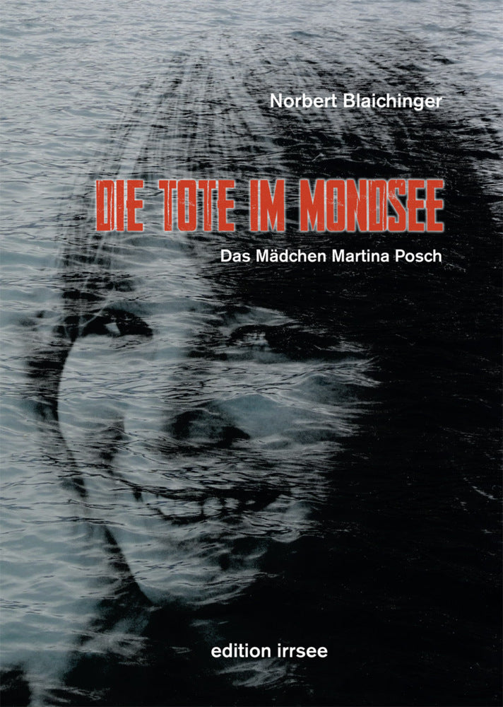 Die Tote im Mondsee (Norbert Blaichinger)