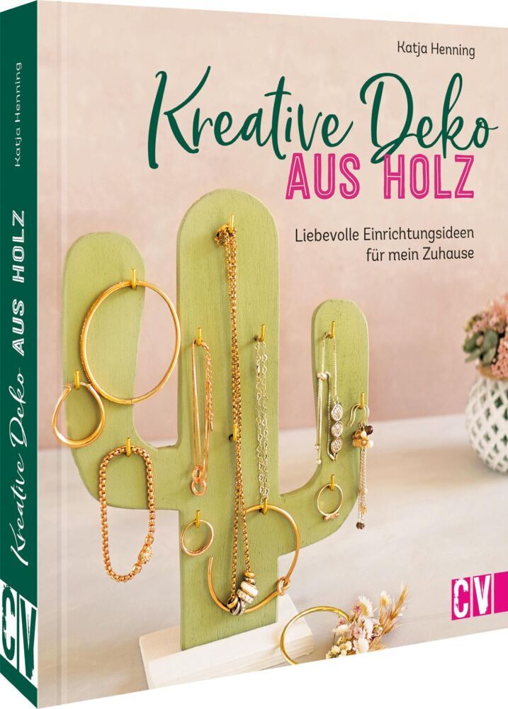 Kreative Deko aus Holz (Katja Henning)