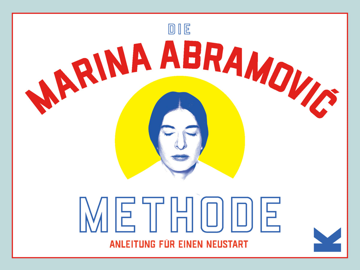 Die Marina Abramovic Methode (Marina Abramovic)