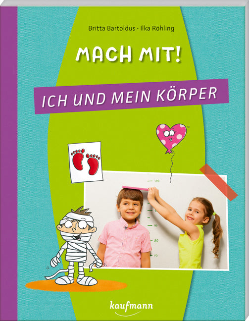 Mach mit! Ich und mein Körper (Britta Bartoldus)