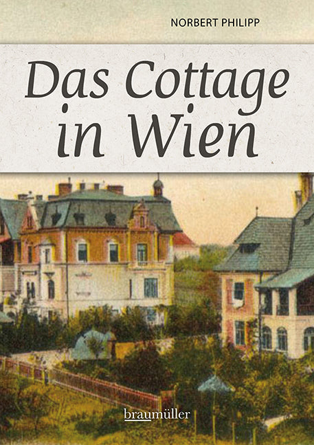 Das Cottage in Wien (Norbert Philipp)