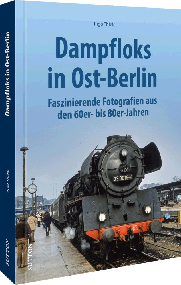Dampfloks in Ost-Berlin (Ingo Thiele)