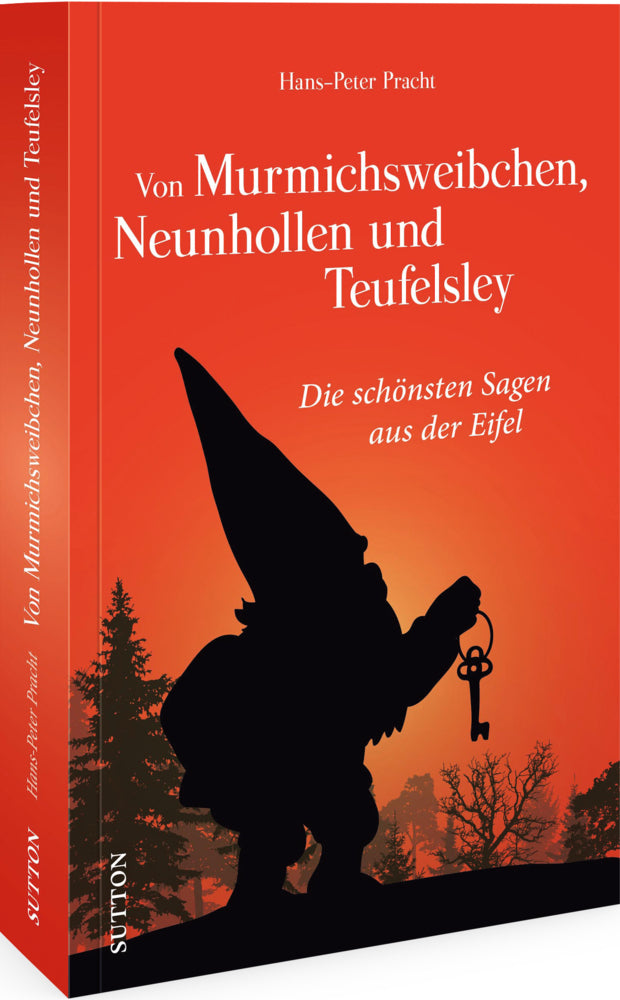 Von Murmichsweibchen, Neunhollen und Teufelsley (Hans-Peter Pracht)