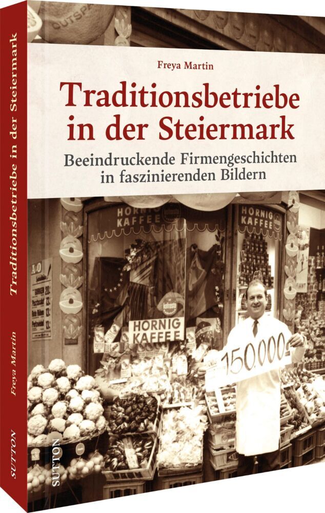 Traditionsbetriebe in der Steiermark (Freya Martin)