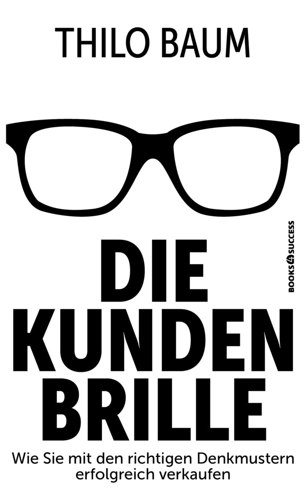 Die Kundenbrille (Thilo Baum)