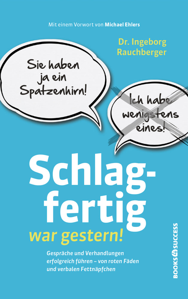 Schlagfertig war gestern! (Ingeborg Rauchberger)