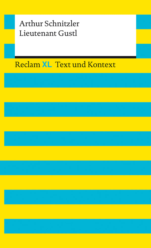 Lieutenant Gustl. Textausgabe mit Kommentar und Materialien (Arthur Schnitzler)