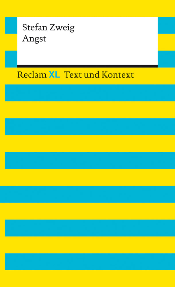 Angst. Textausgabe mit Kommentar und Materialien (Stefan Zweig)