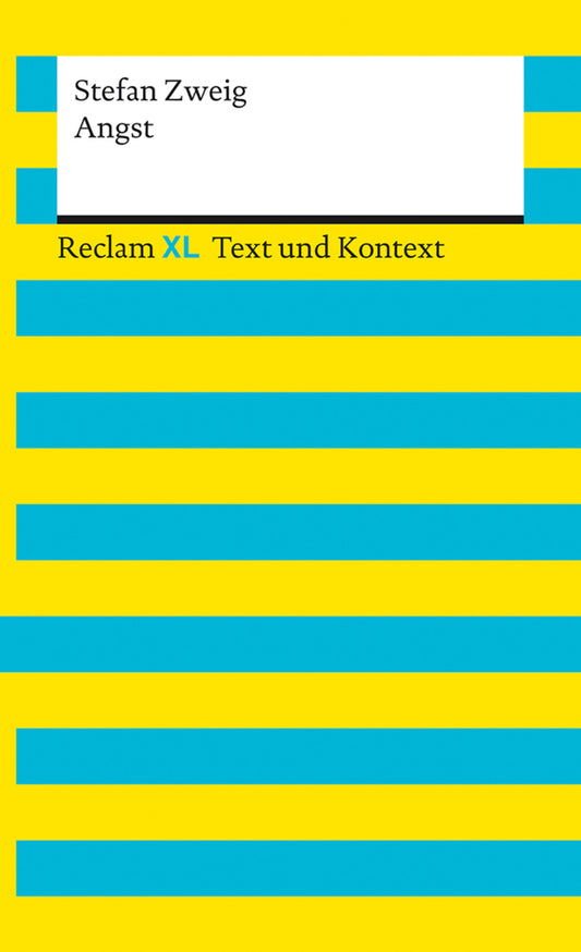 Angst. Textausgabe mit Kommentar und Materialien (Stefan Zweig)