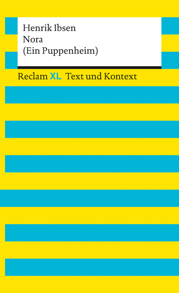 Nora (Ein Puppenheim). Textausgabe mit Kommentar und Materialien (Henrik Ibsen)