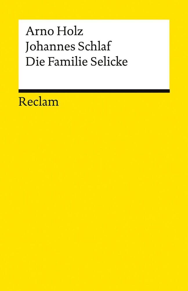 Die Familie Selicke (Arno Holz)