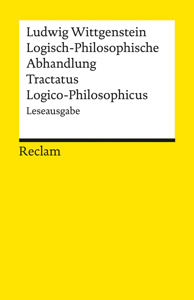 Logisch-Philosophische Abhandlung. Tractatus Logico-Philosophicus (Ludwig Wittgenstein)